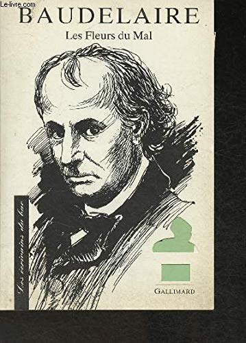 Les Ecrivains Du Bac: Baudelaire: Les Fleurs Du Mal: Texte étudié, "Les fleurs du mal" Learning & Reference