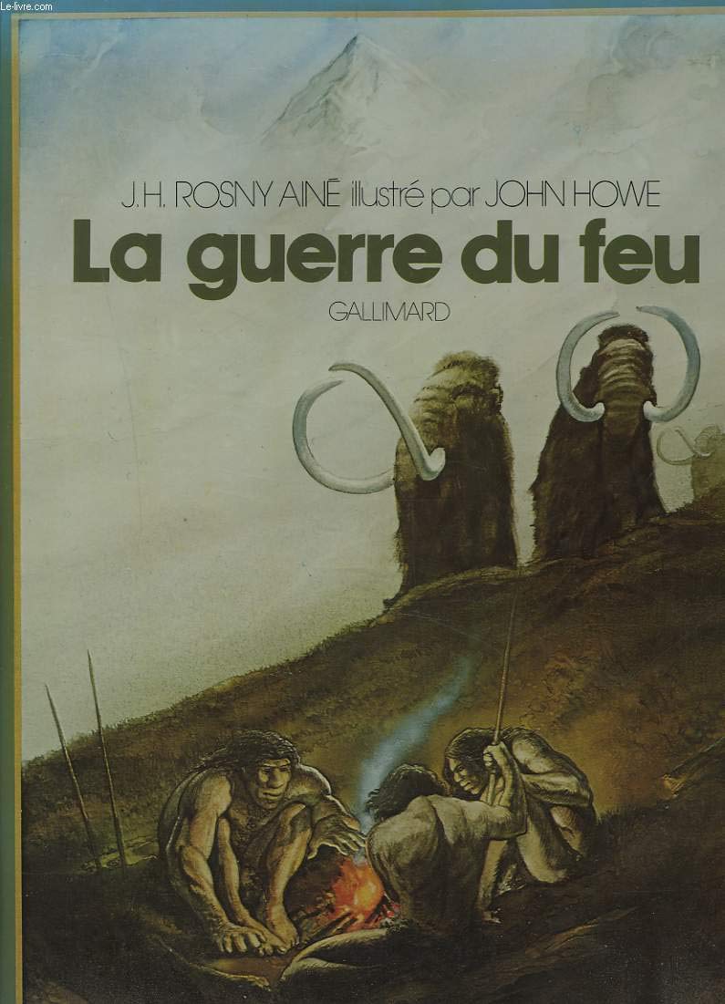 LA GUERRE DU FEU book