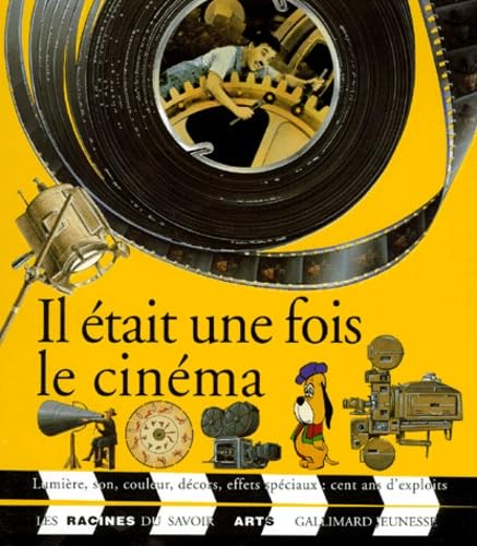 Il était une fois le cinéma: Lumière, son, couleur... book