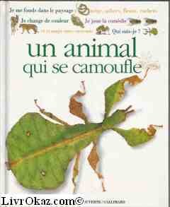 Qui suis-je ? un animal qui se camoufle book