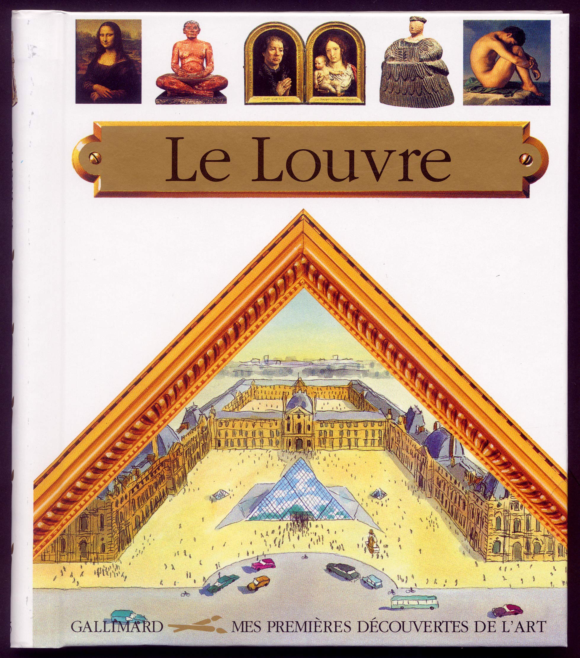 Mes Premieres Decouvertes: Le Louvre Essays & Short Stories