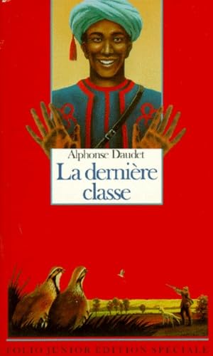 La Derniere Classe ET Autres Contes Du Lundi Contemporary literature