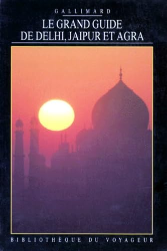 Le grand guide de Delhi, Jaipur et Agra Books