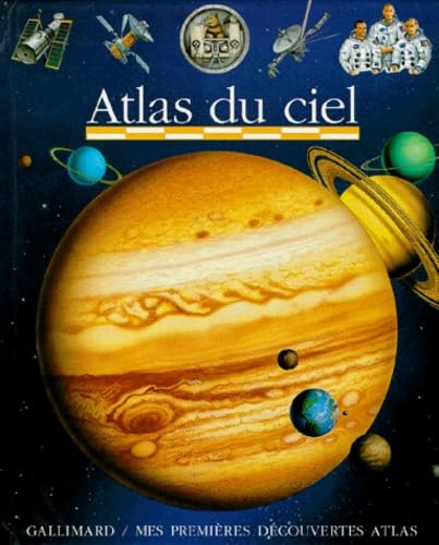 Atlas Du Ciel (Mes Premieres Decouvertes) Learning & Reference