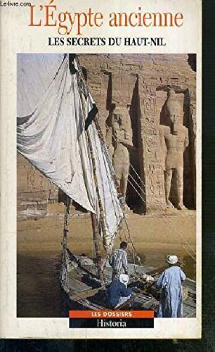 L'EGYPTE ANCIENNE - MYSTERES ET DECOUVERTES / COLLECTION LES DOSSIERS HISTORIA N°1. book