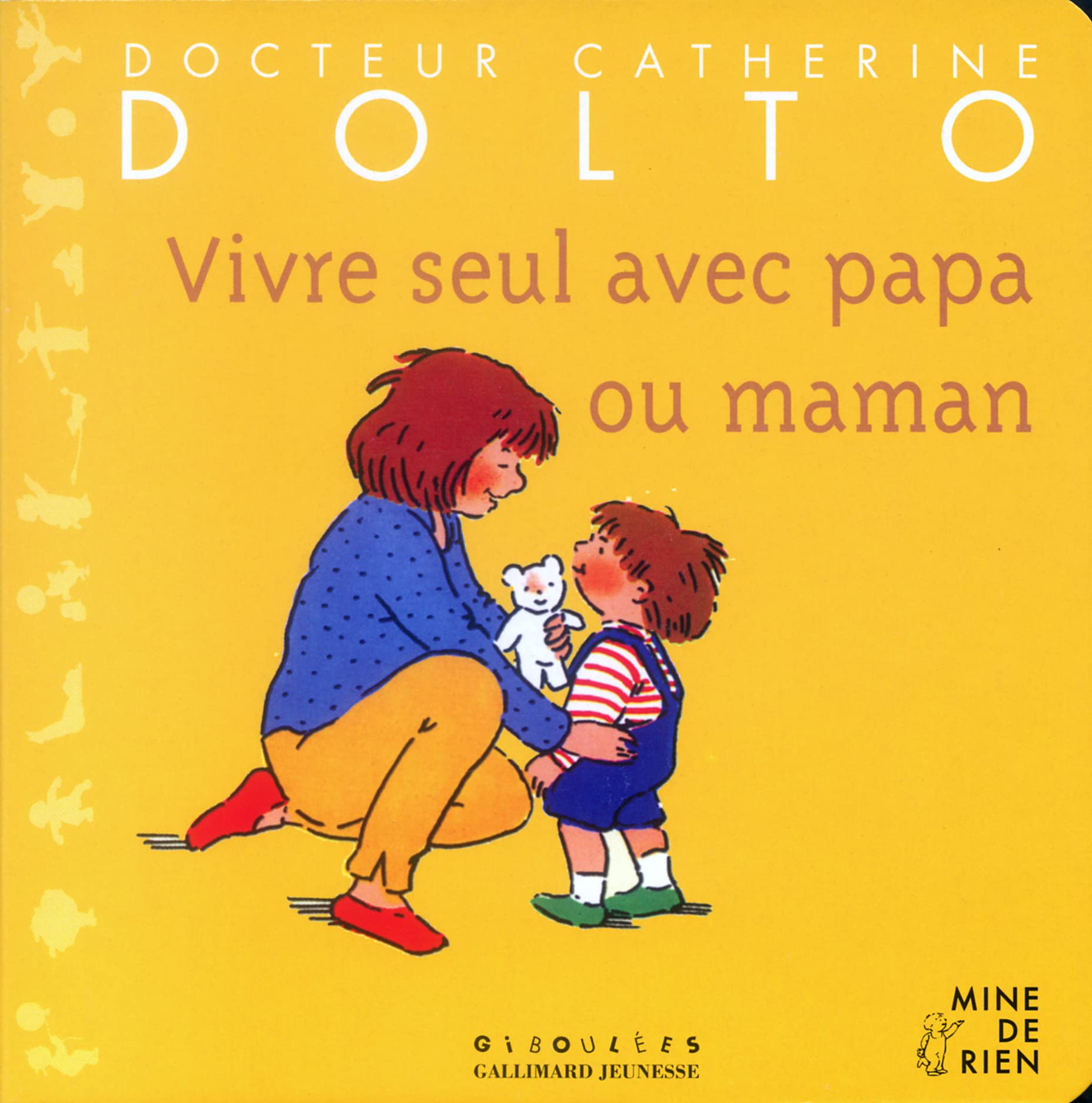 Vivre seul avec papa ou maman Children's books