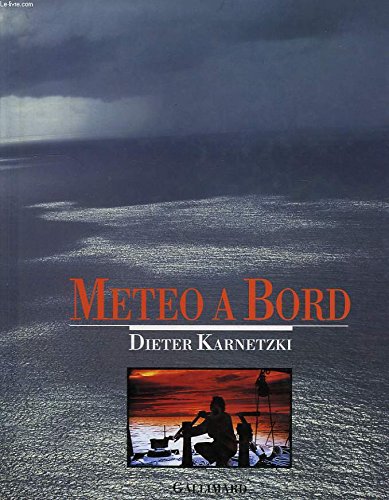Météo à Bord (météorologie pratique pour la plaisance) Leisure & Fun