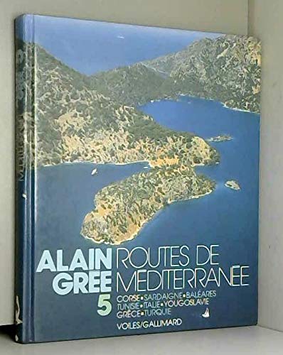 Alain Grée Tome 5: Routes de Méditerranée Leisure & Fun