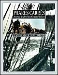 Phares Carres. Journal De Bord Des Grands Voiliers Leisure & Fun