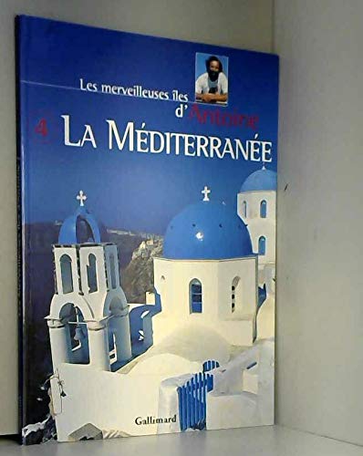 Les merveilleuses îles d'Antoine: Tome 4, Les îles de Méditerranée Books