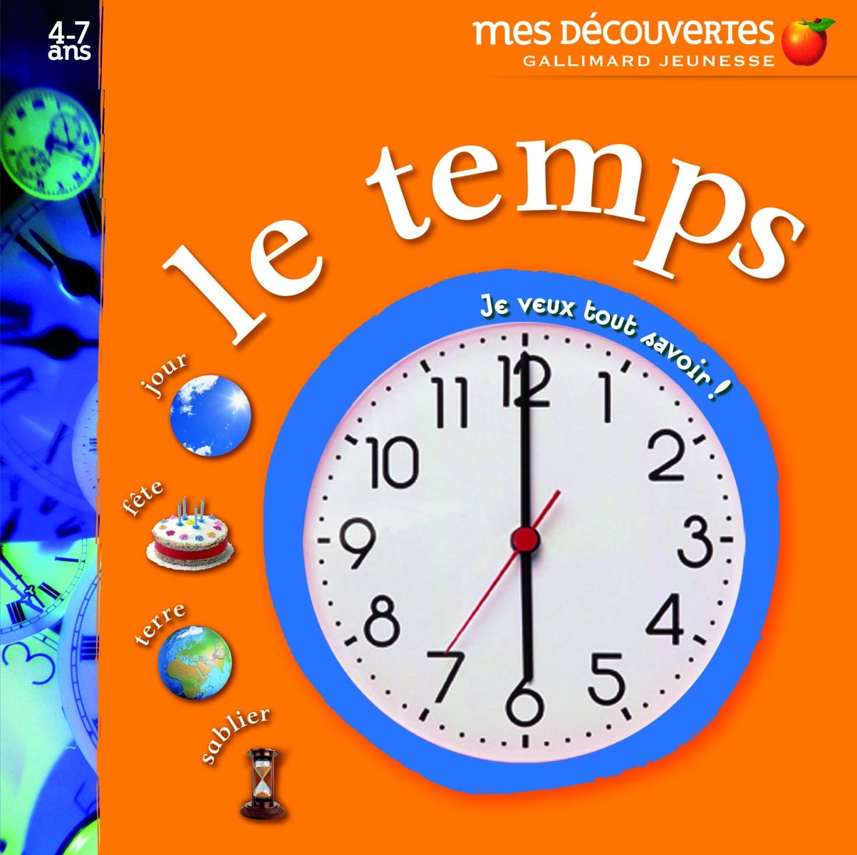 Le temps: Je veux tout savoir ! Essays & Short Stories
