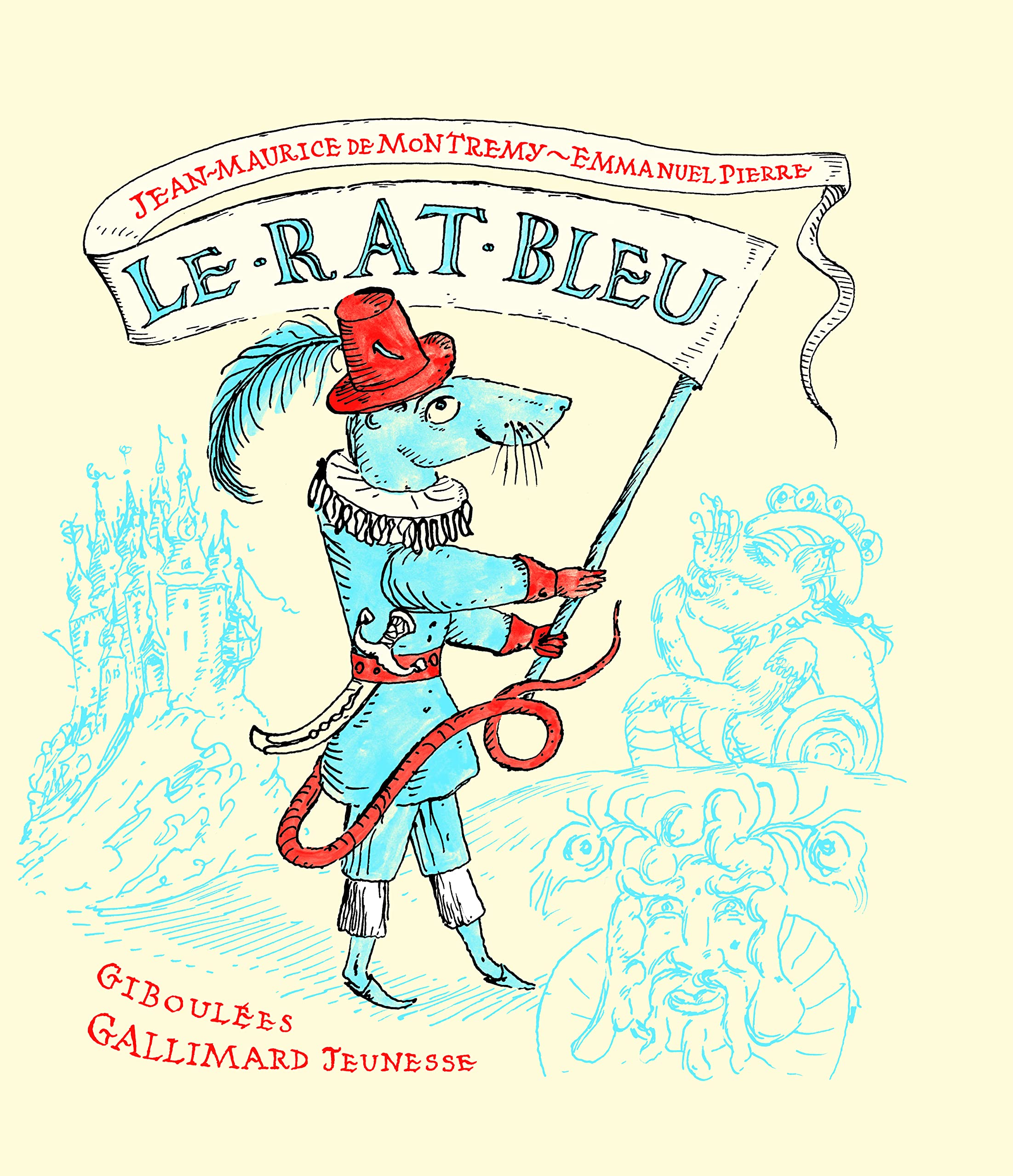 LE RAT BLEU: UNE HISTOIRE PRESQUE VRAIE book