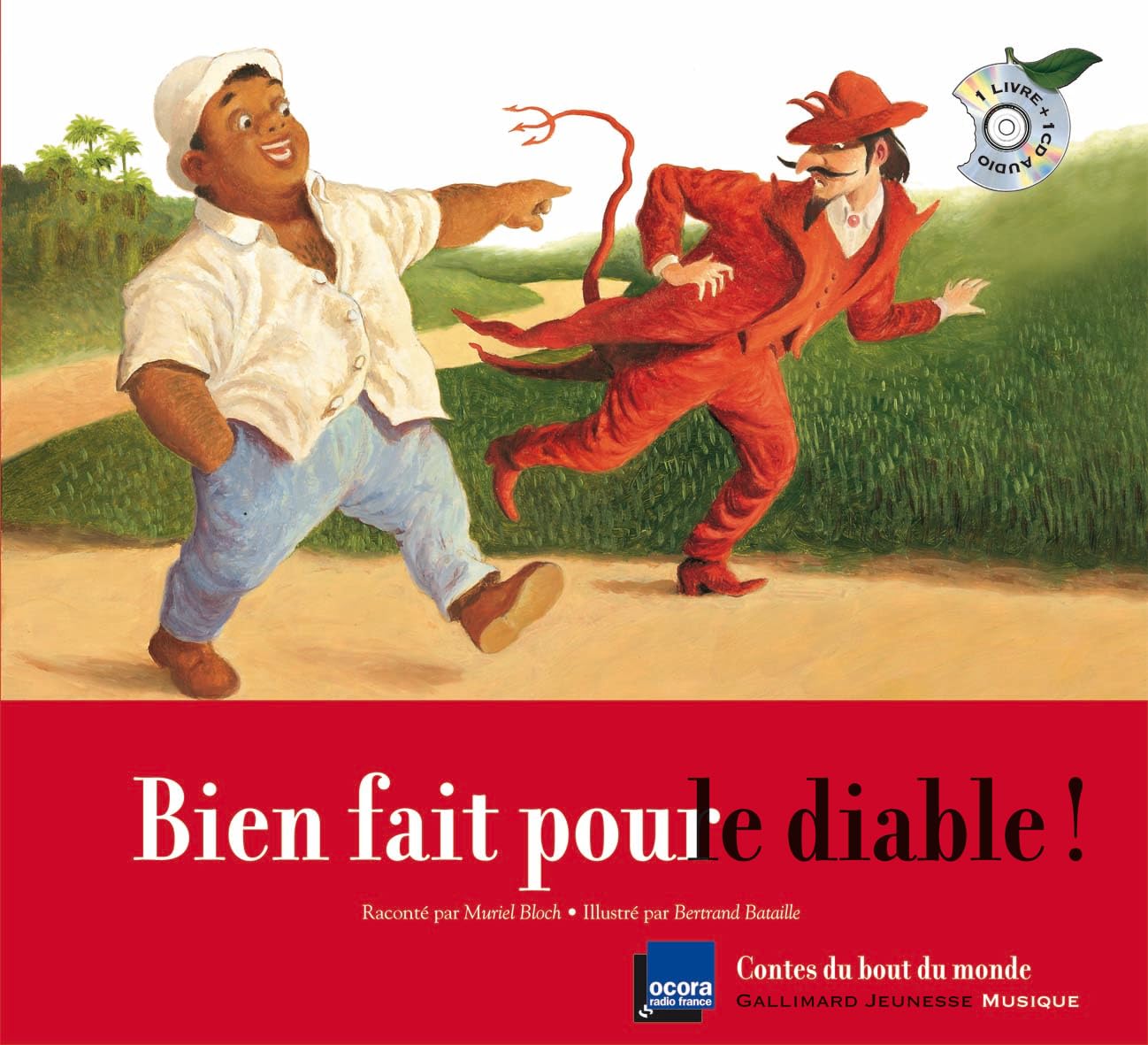 Bien fait pour le diable !: Un conte de Cuba Books