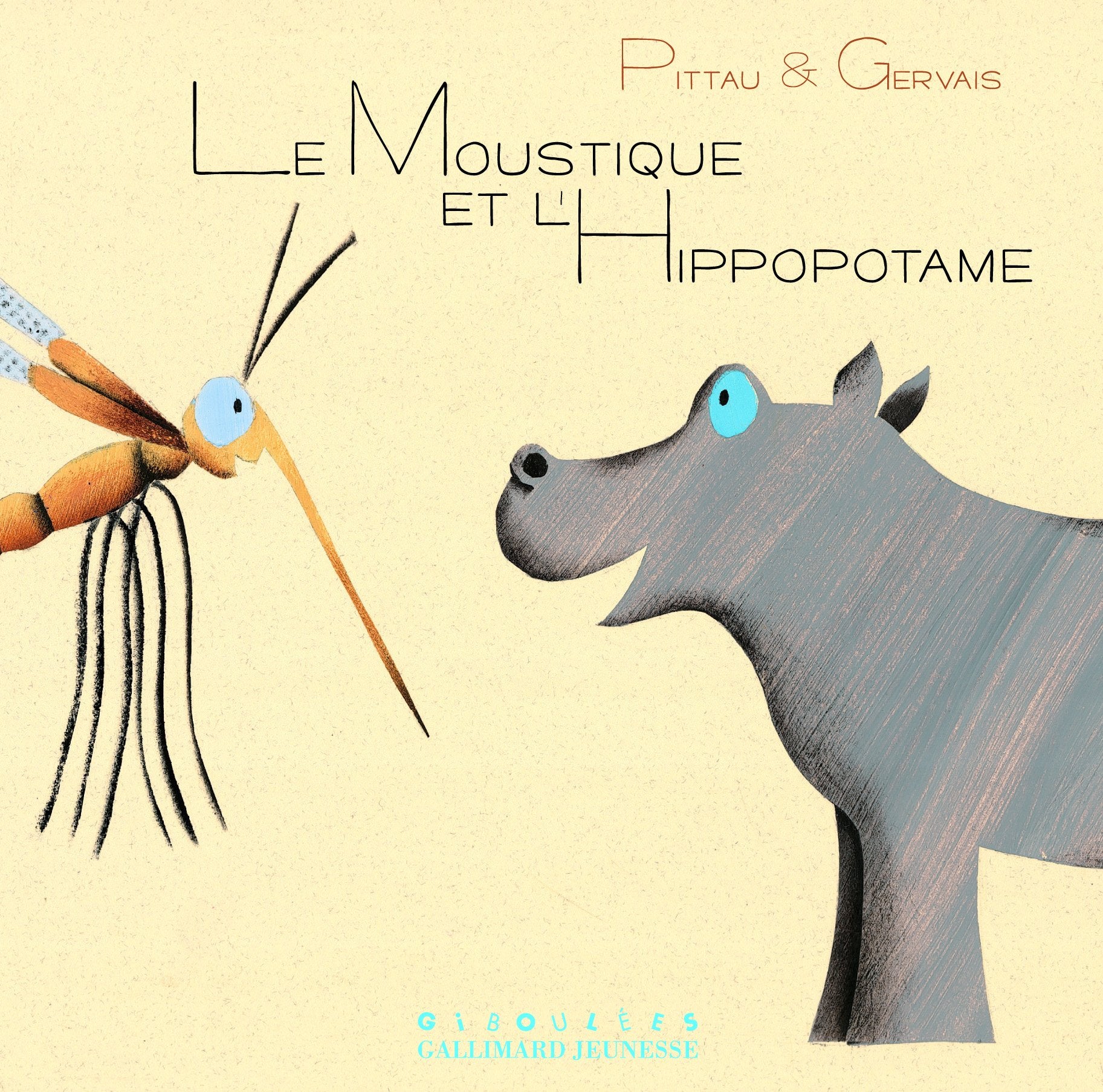 LE MOUSTIQUE ET L'HIPPOPOTAME - Dès 1 an book