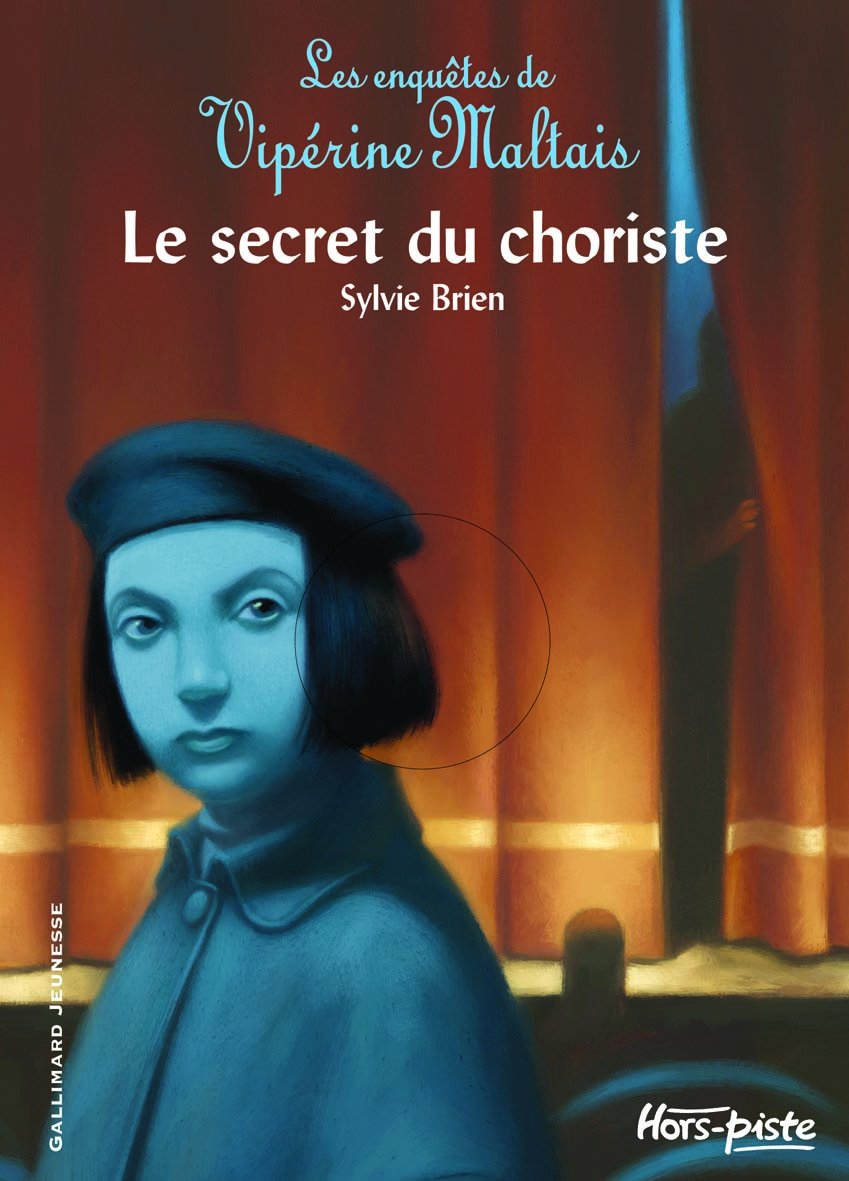 Les enquêtes de Vipérine Maltais, 3 : Le secret du choriste Novels & Short Stories