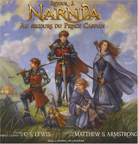 Retour à Narnia au secours du prince Caspian: AU SECOURS DU PRINCE CASPIAN Contemporary literature