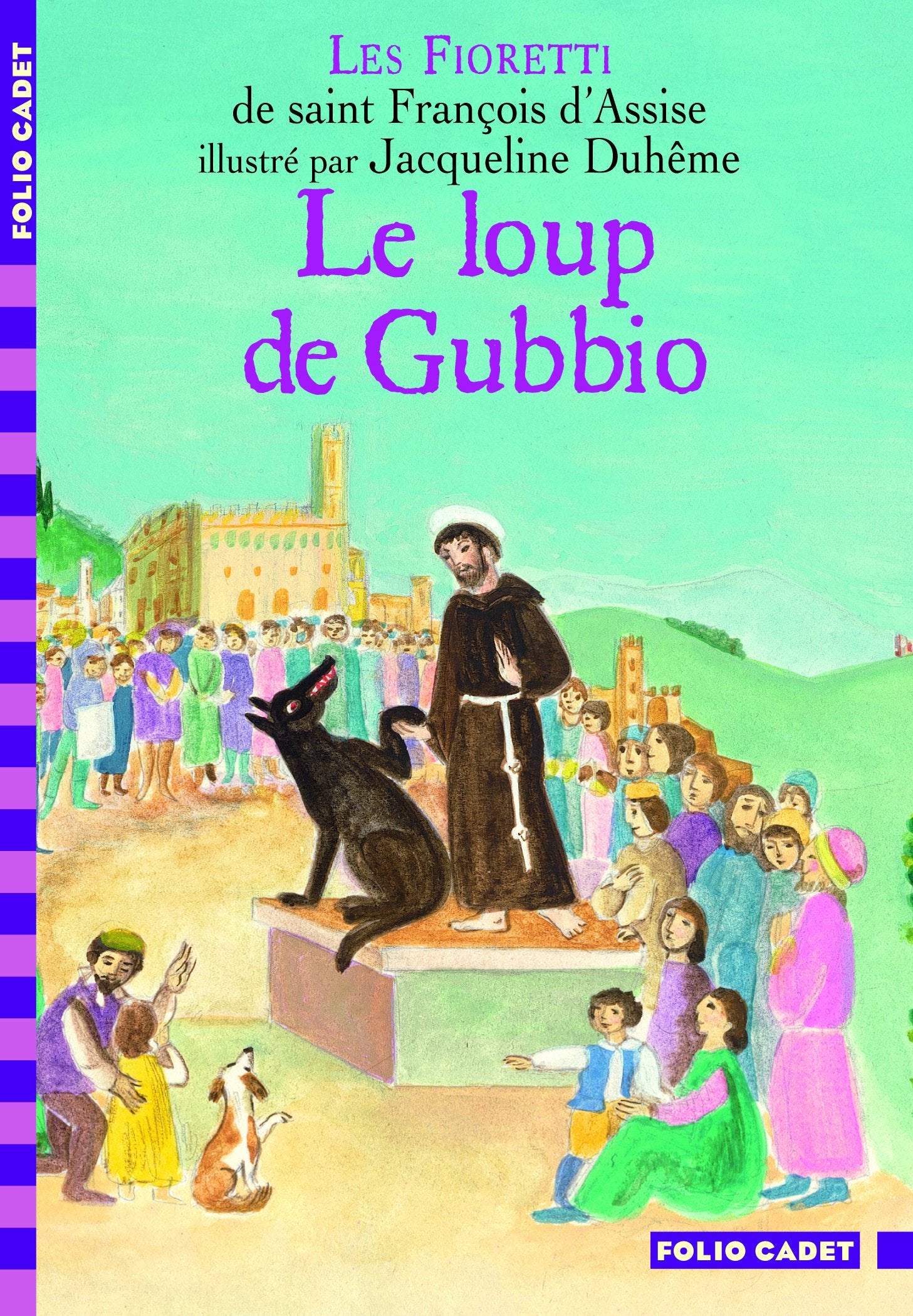 LE LOUP DE GUBBIO: Les Fioretti de saint François d'Assise Novels & Short Stories