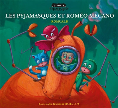 Product Image: Les Pyjamasques. Vol. 3. Les Pyjamasques et Roméo Mécano