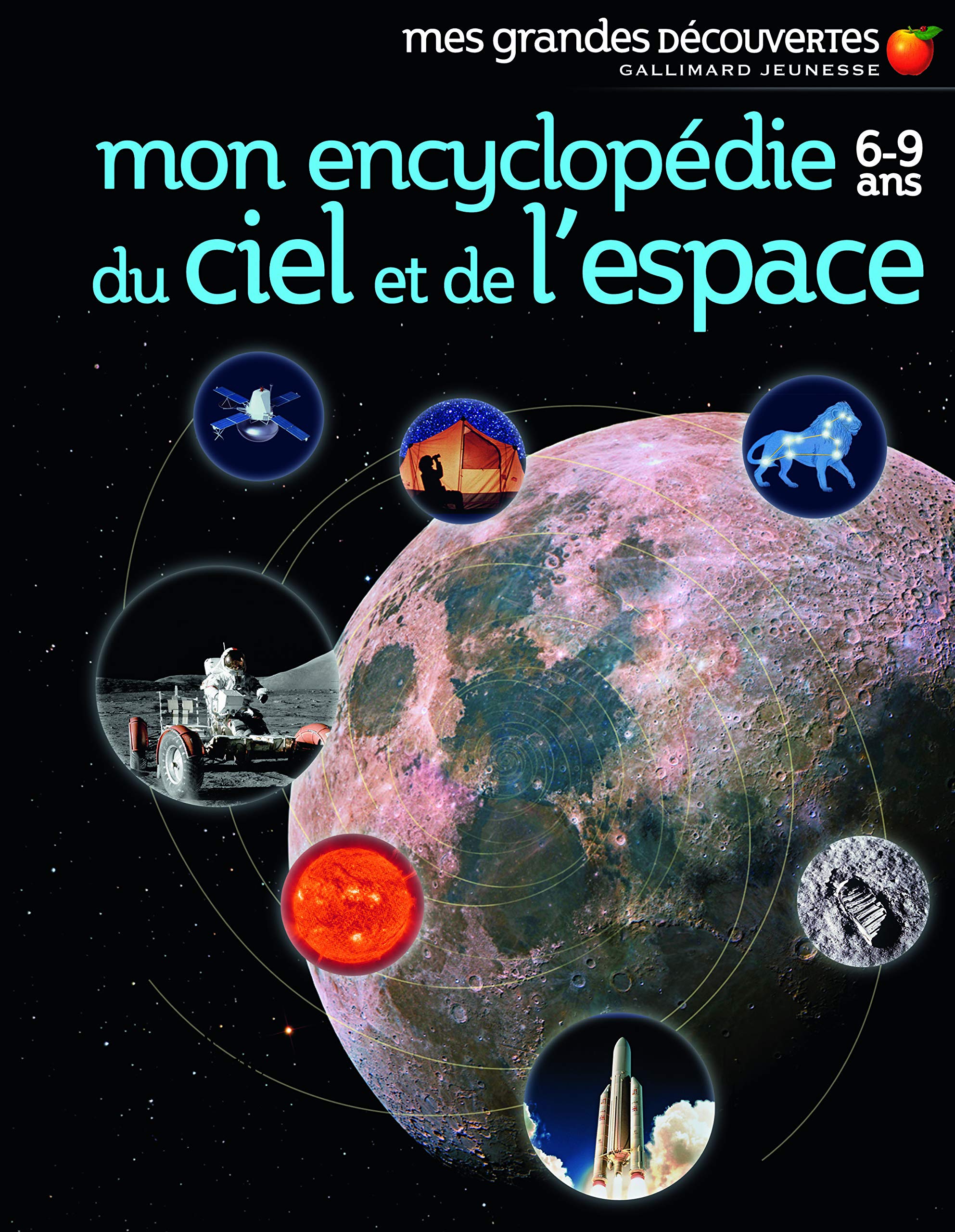 Mon encyclopédie 6-9 ans du ciel et de l'espace Natural Sciences