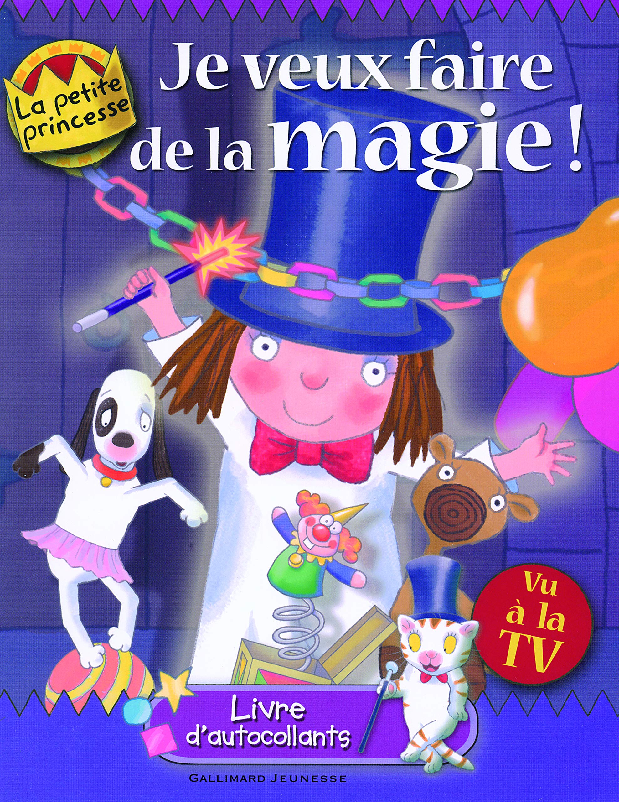 JE VEUX FAIRE DE LA MAGIE !: Livre d'autocollants Children's books