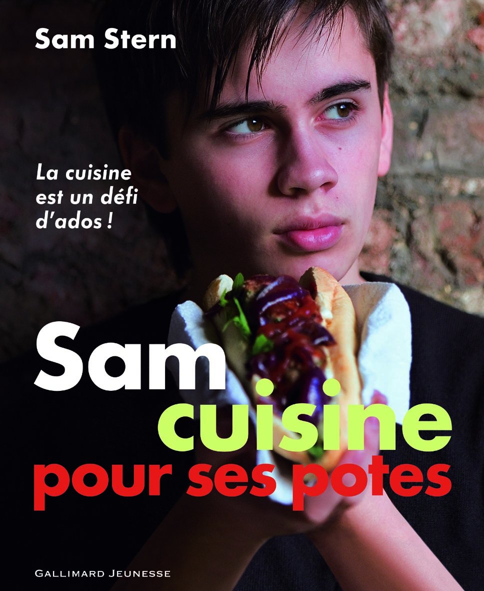 Sam cuisine pour ses potes: la cuisine est un défi d'ados ! Children's books