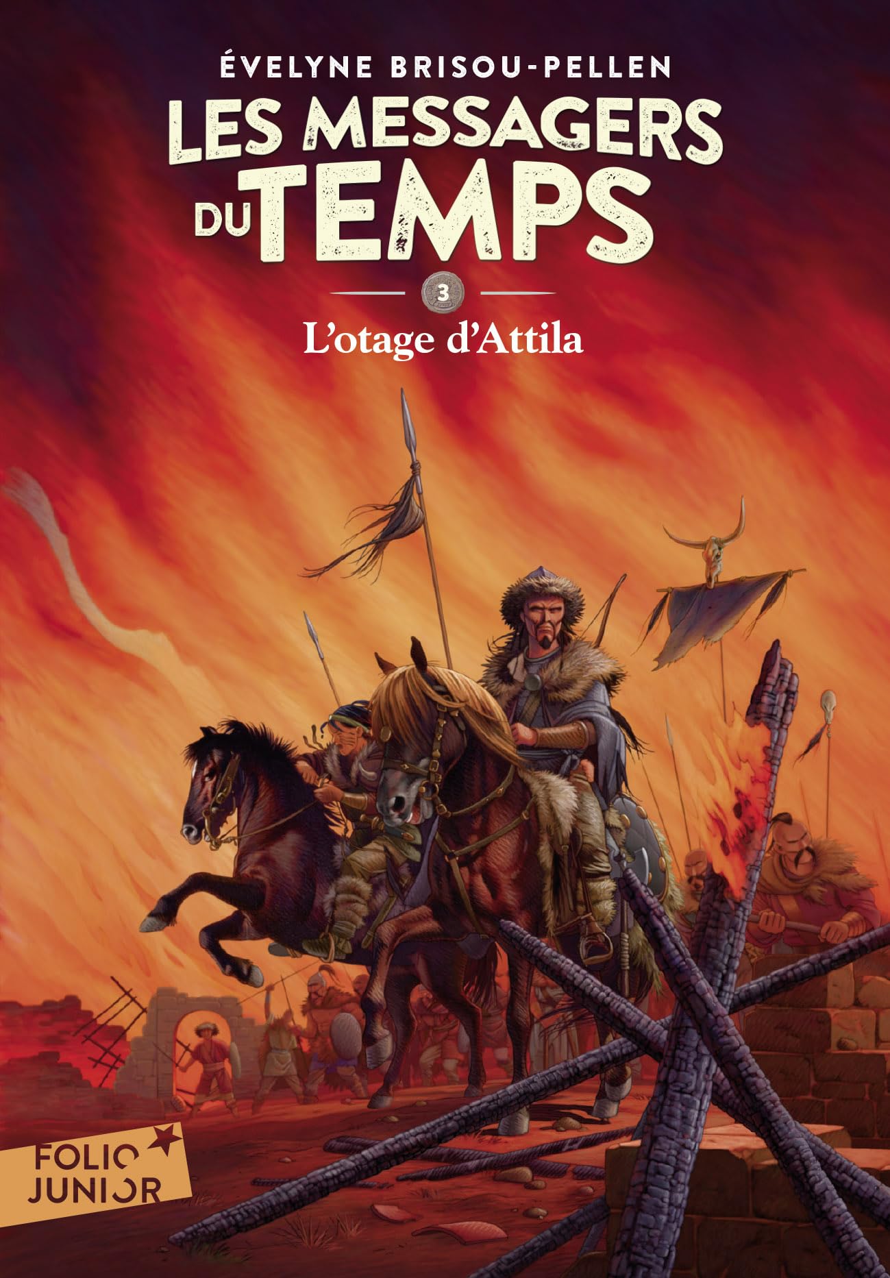 Les Messagers du temps - III : L'otage d'Attila - Folio Junior - A partir de 10 ans book