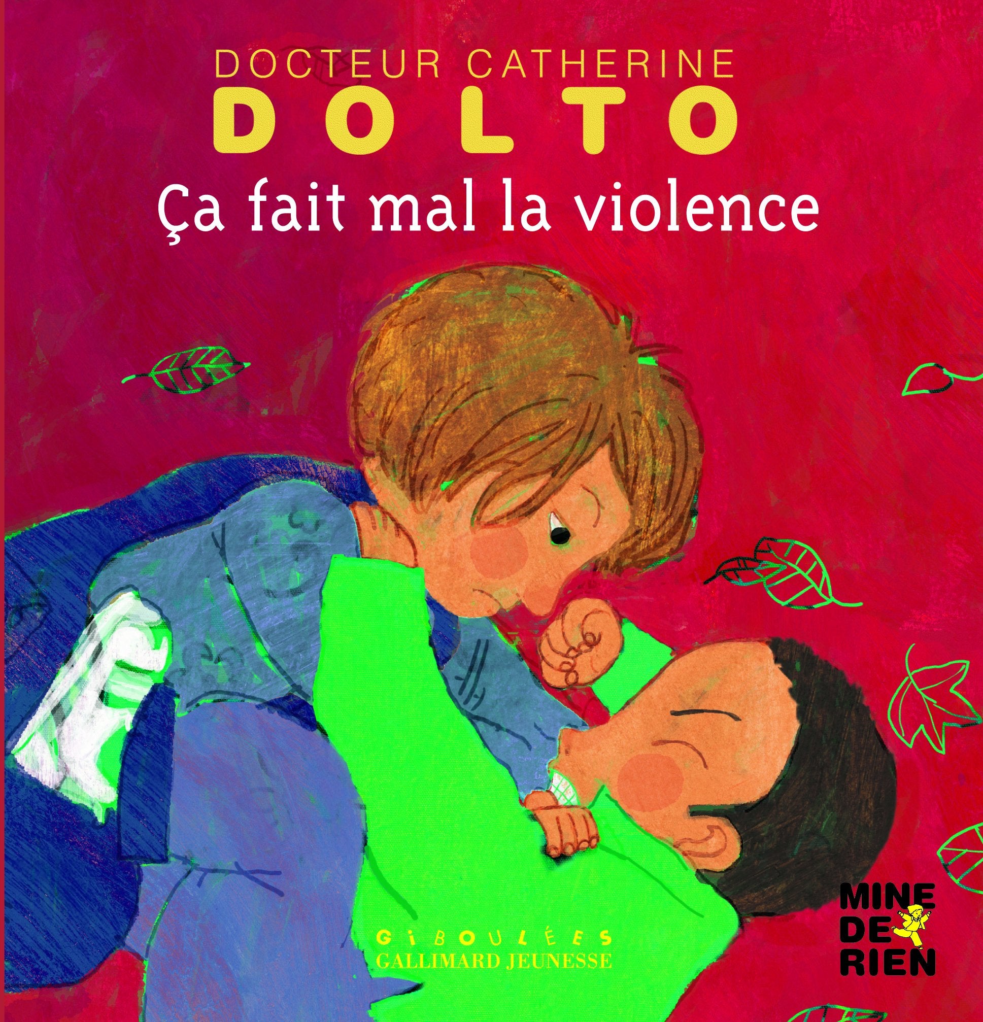 Ça fait mal la violence Children's books