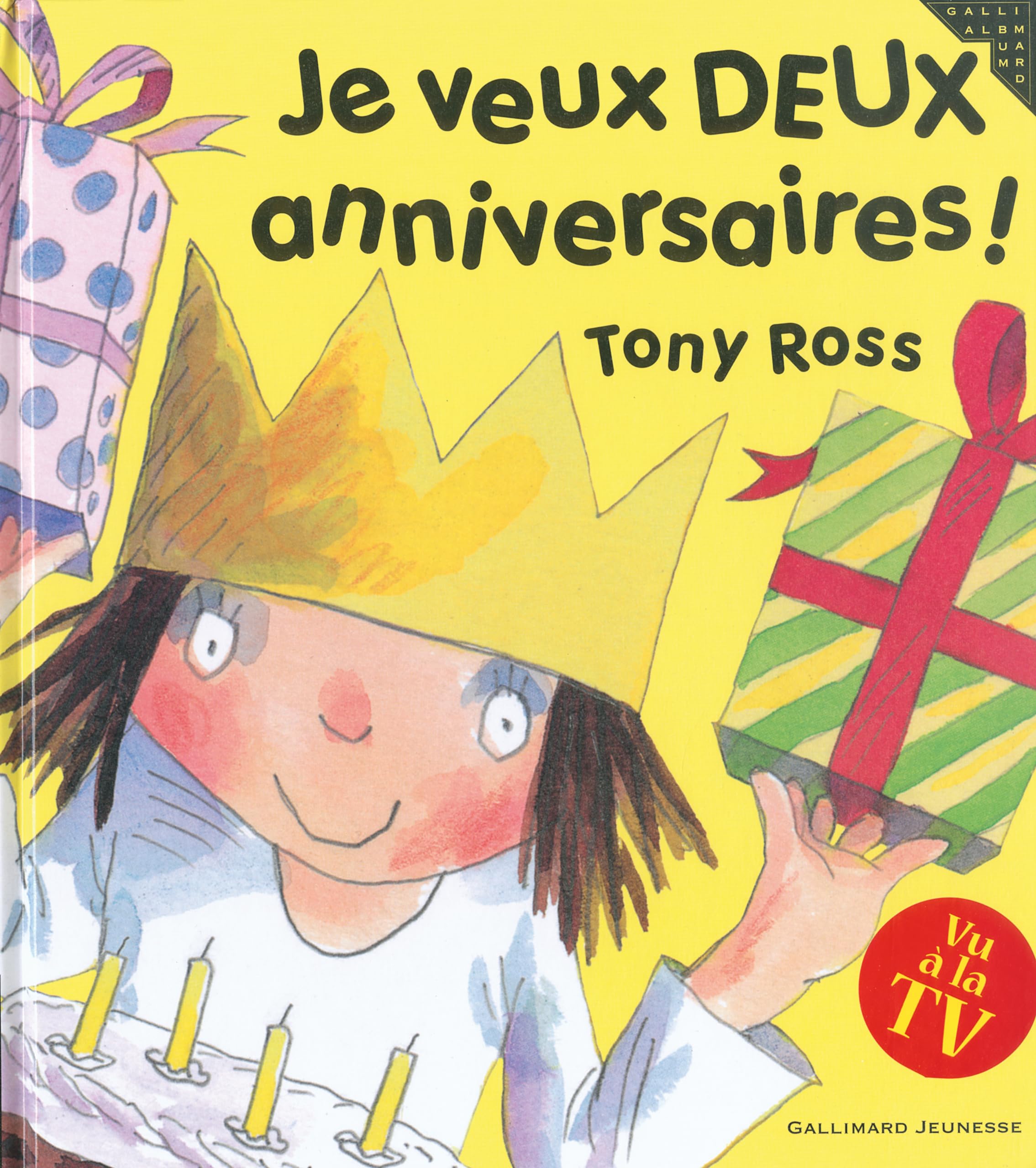 JE VEUX DEUX ANNIVERSAIRES Children's books
