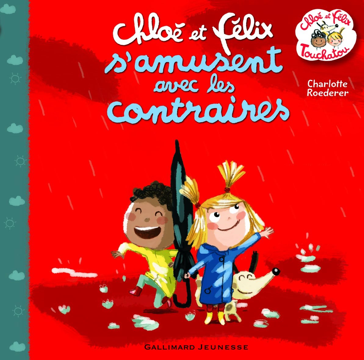 Chloé et Félix s'amusent avec les contraires Children's books