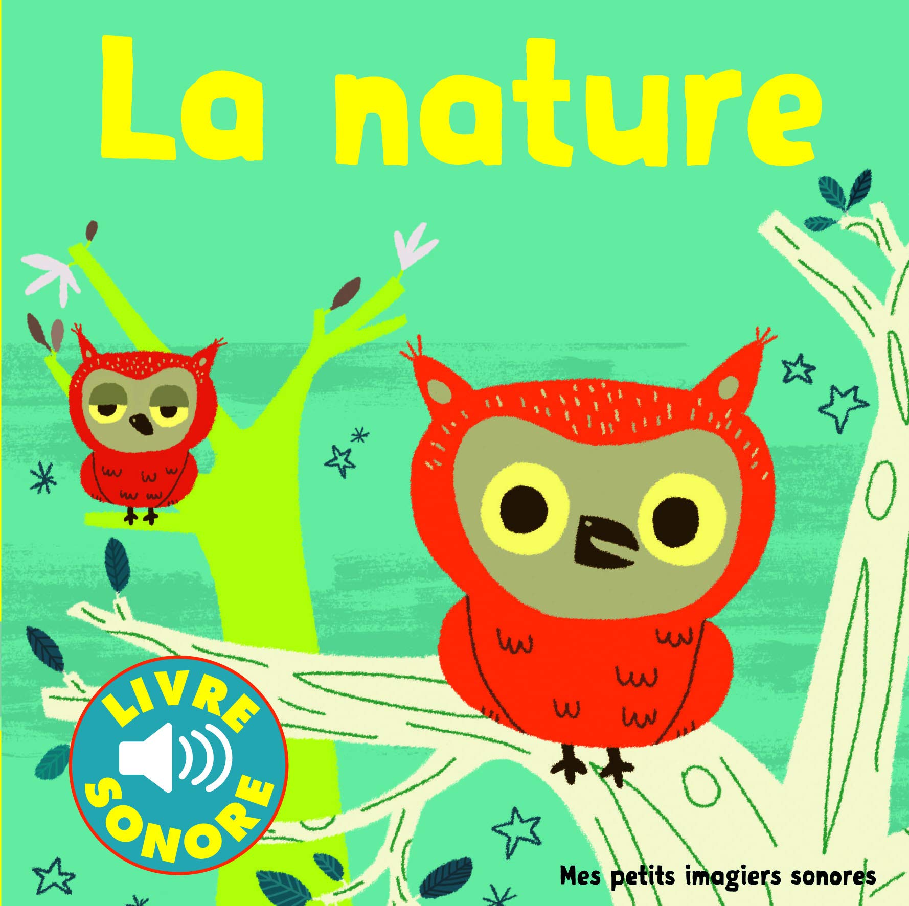 La Nature Petits imagiers sonores: Des sons à écouter, des images à regarder Foreign Languages ​​& Dictionaries