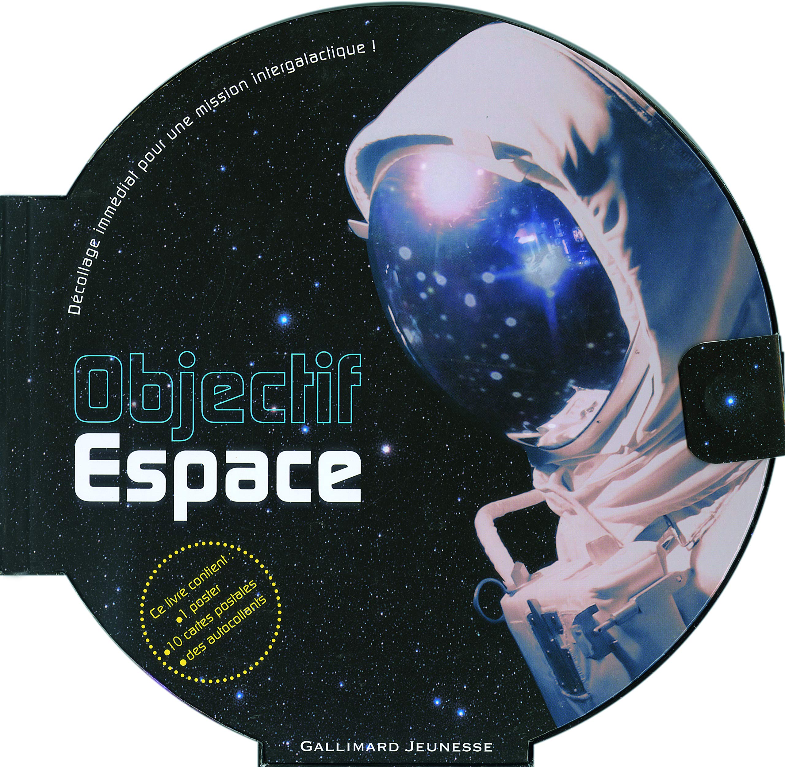 Objectif espace décollage immédiat pour une mission intergalactique !: DECOLLAGE IMMEDIAT POUR UNE MISSION INTERGALACTIQUE! Natural Sciences