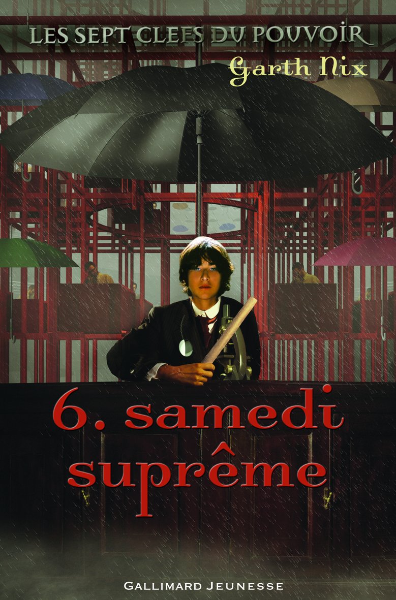 Les sept clefs du pouvoir 6. Samedi suprême - A partir de 11 ans book