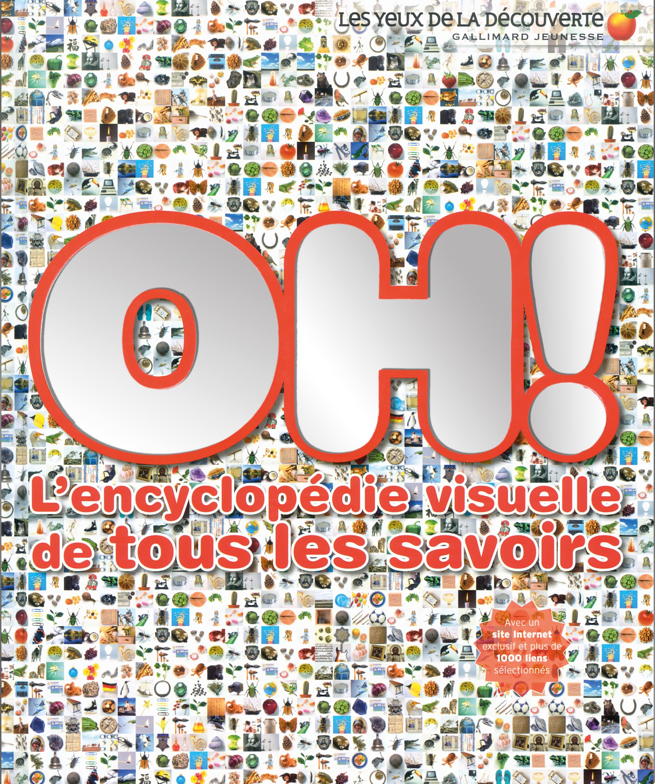 Oh !: L'encyclopédie visuelle de tous les savoirs Children's books