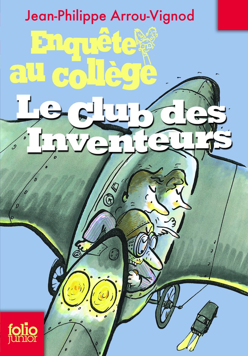 Club Des Inventeurs (Folio Junior) Novels & Short Stories