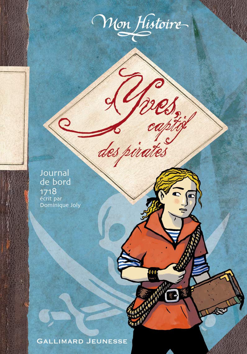 Yves, captif des pirates: Avril-août 1718 book