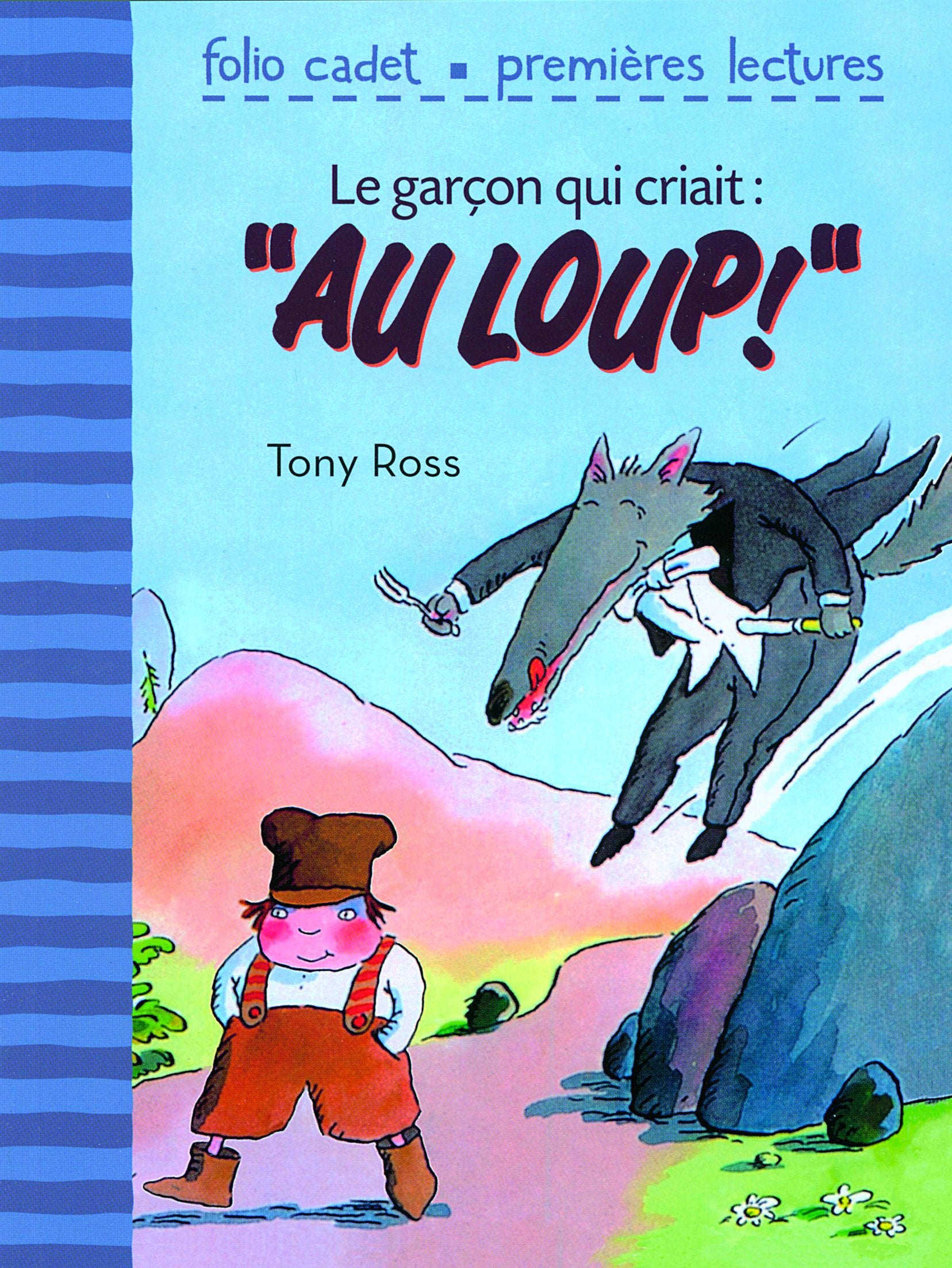 Le garçon qui criait : "au loup" - FOLIO CADET PREMIERES LECTURES - de 6 à 7 ans book