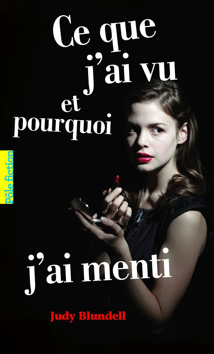 Ce que j'ai vu et pourquoi j'ai menti book