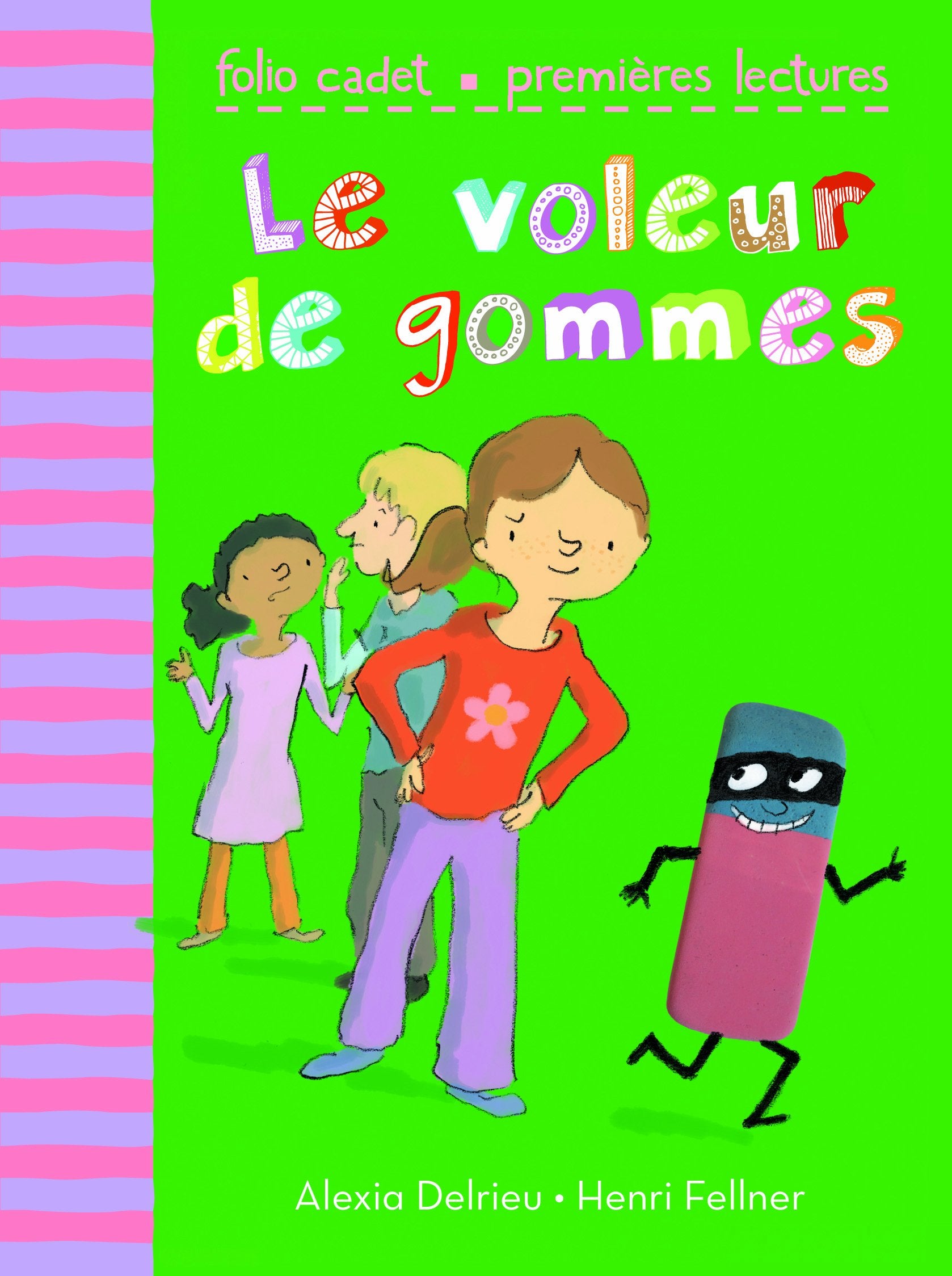 Le voleur de gommes - FOLIO CADET PREMIERES LECTURES - de 6 à 7 ans book