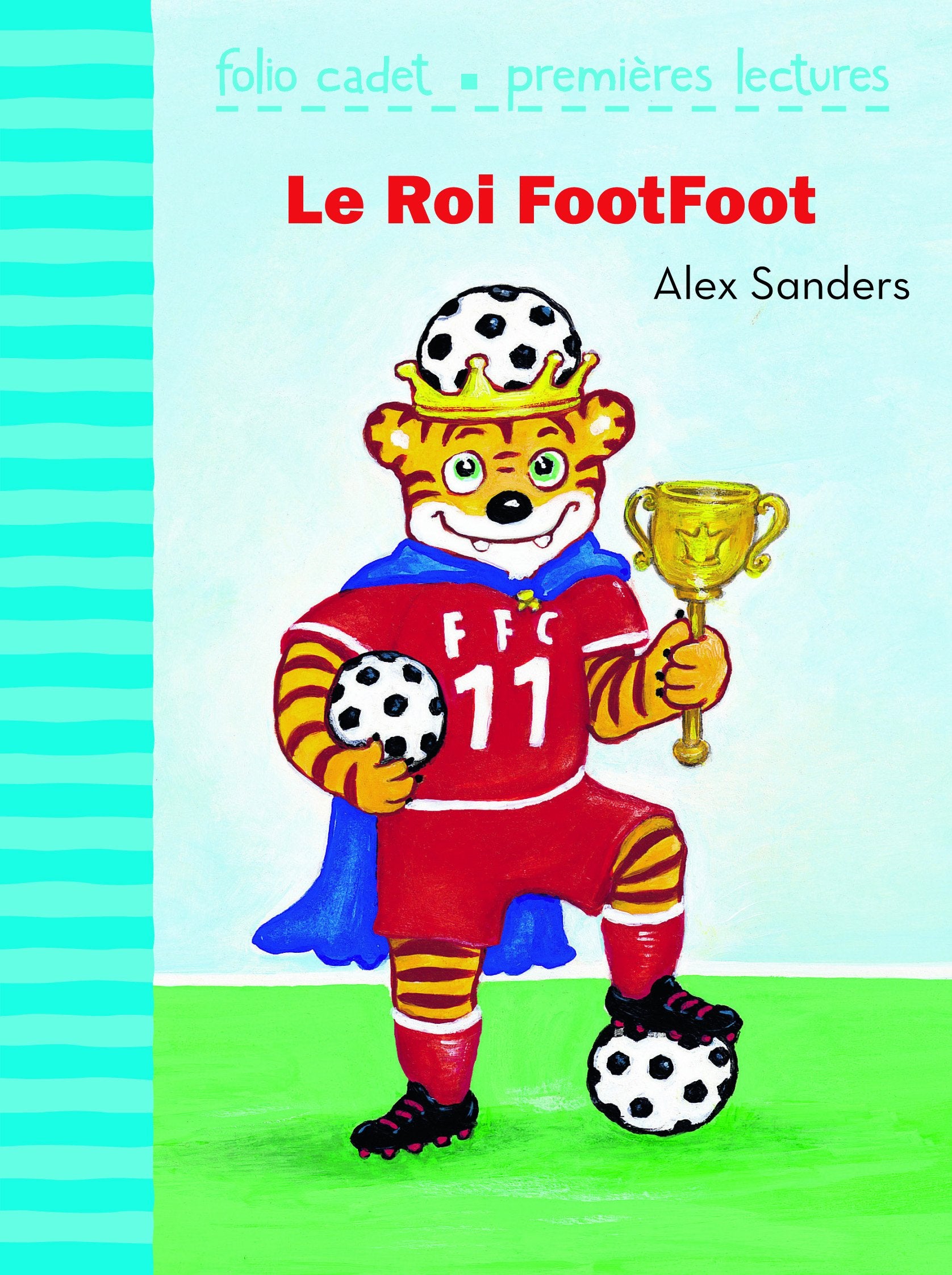 Le roi FootFoot - FOLIO CADET PREMIERES LECTURES - de 6 à 7 ans book