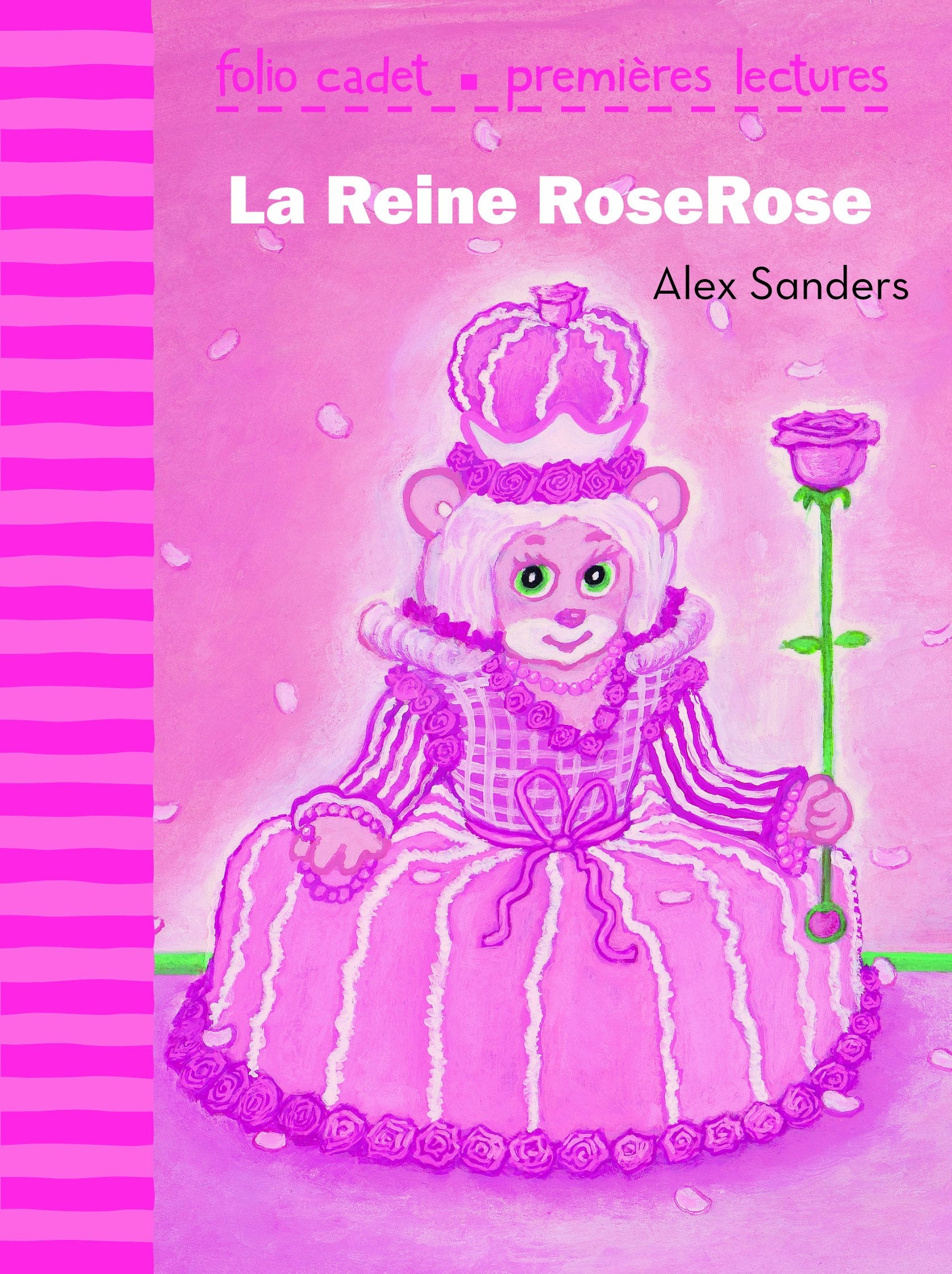La reine RoseRose - FOLIO CADET PREMIERES LECTURES - de 6 à 7 ans book