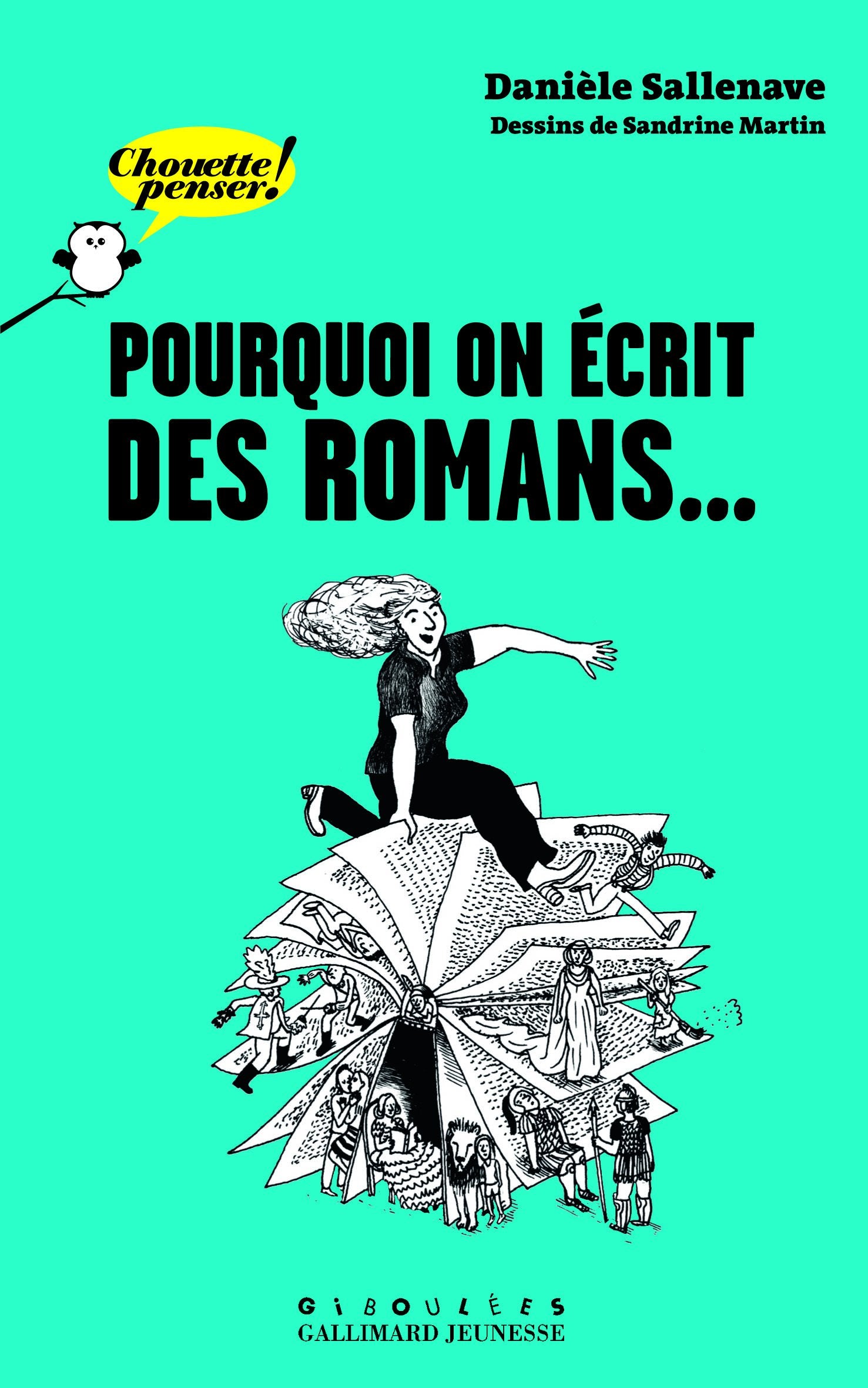 Pourquoi on écrit des romans… - Chouette Penser! - À partir de 13 ans book