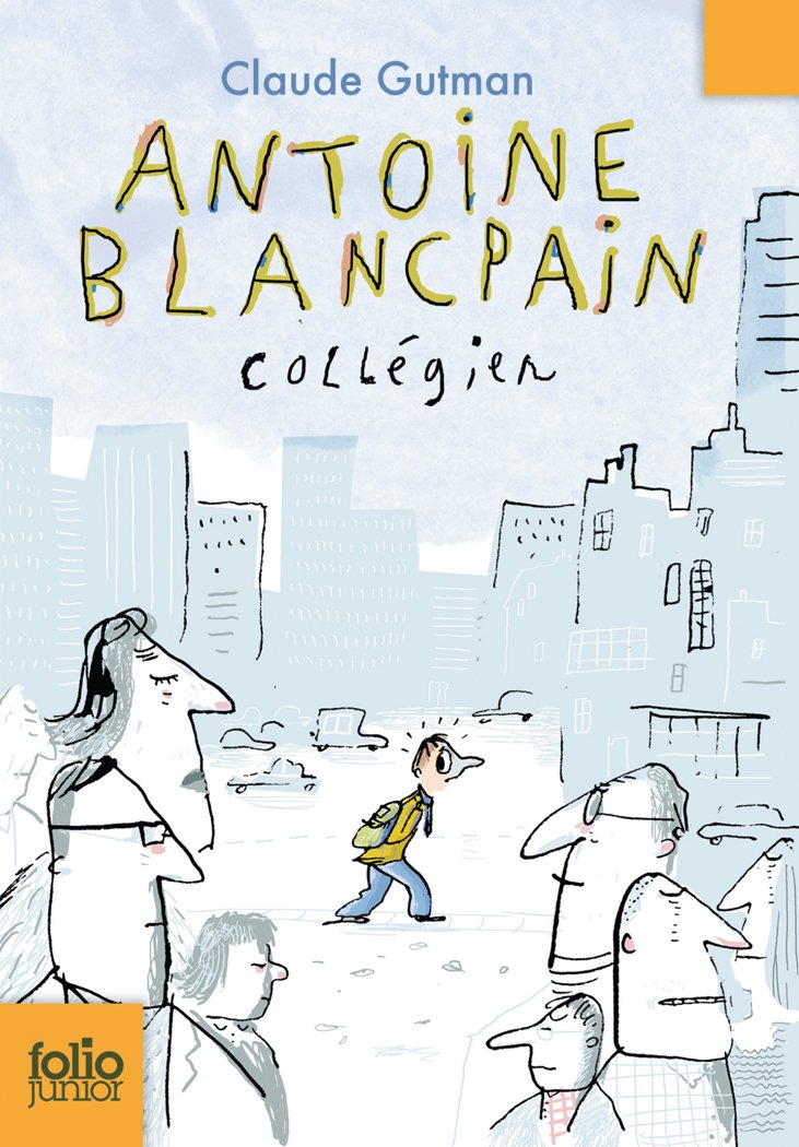 Antoine Blancpain, collégien - Folio Junior - A partir de 11 ans book