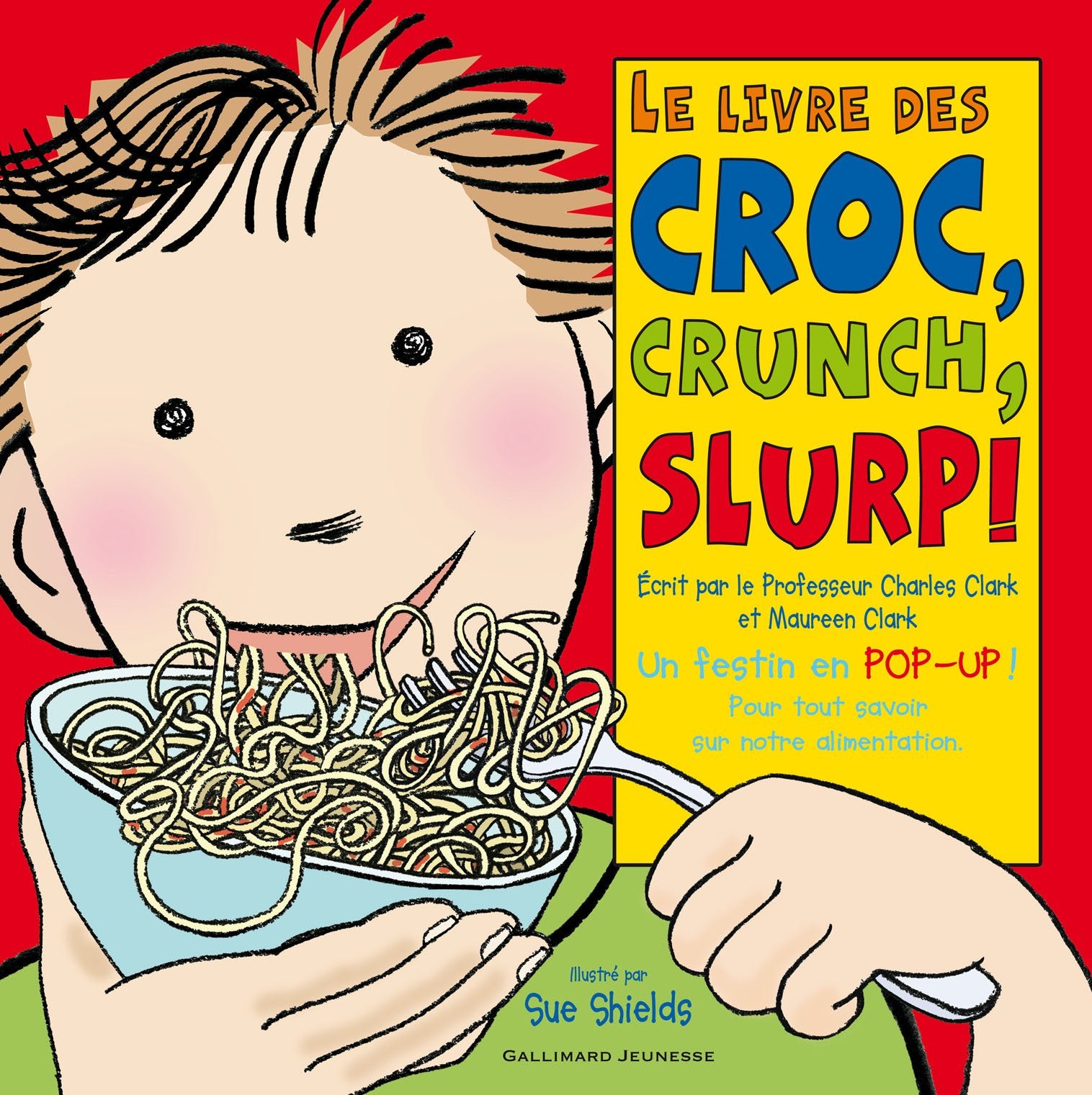 LE LIVRE DES CROC, CRUNCH, SLURP ! Children's books