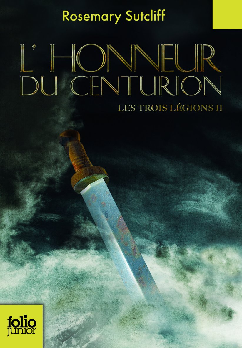 Les trois légions - II L'Honneur du centurion - Folio Junior - A partir de 11 ans book