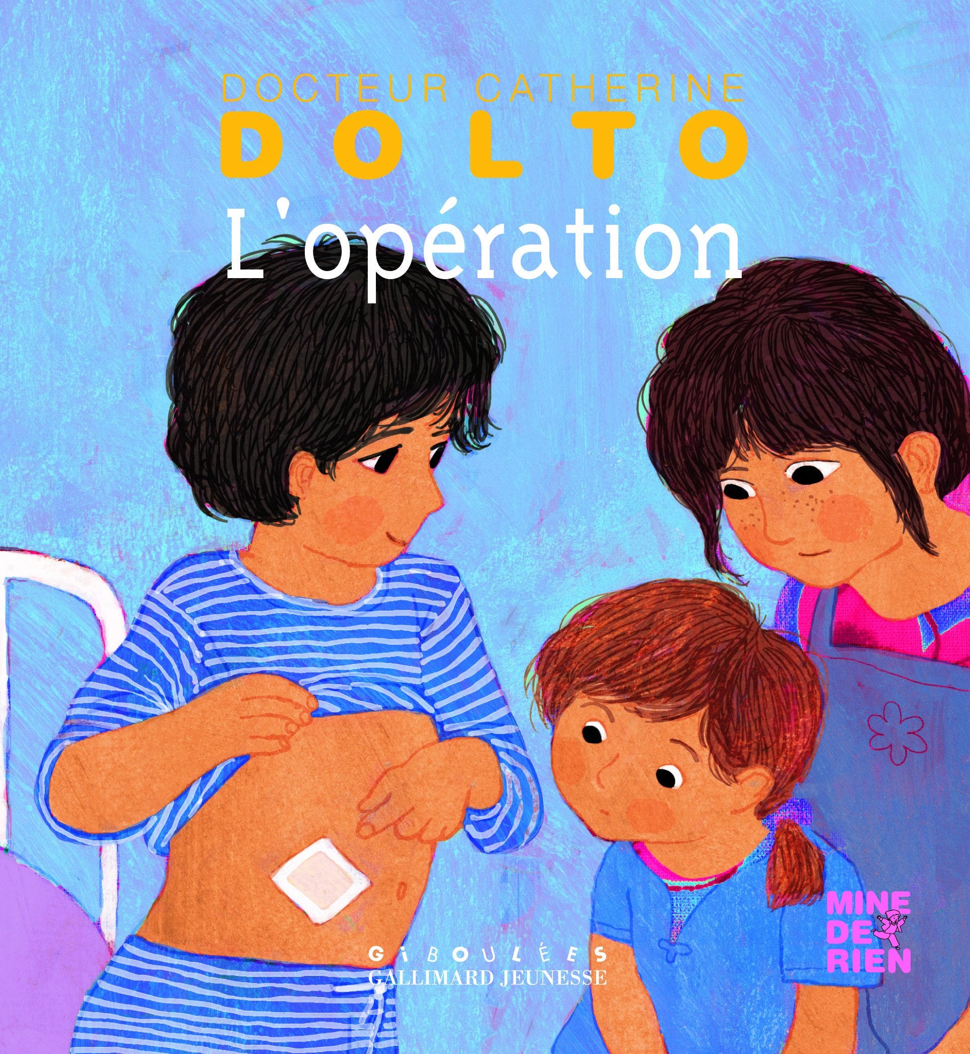 L'opération - Docteur Catherine Dolto - de 2 à 7 ans book