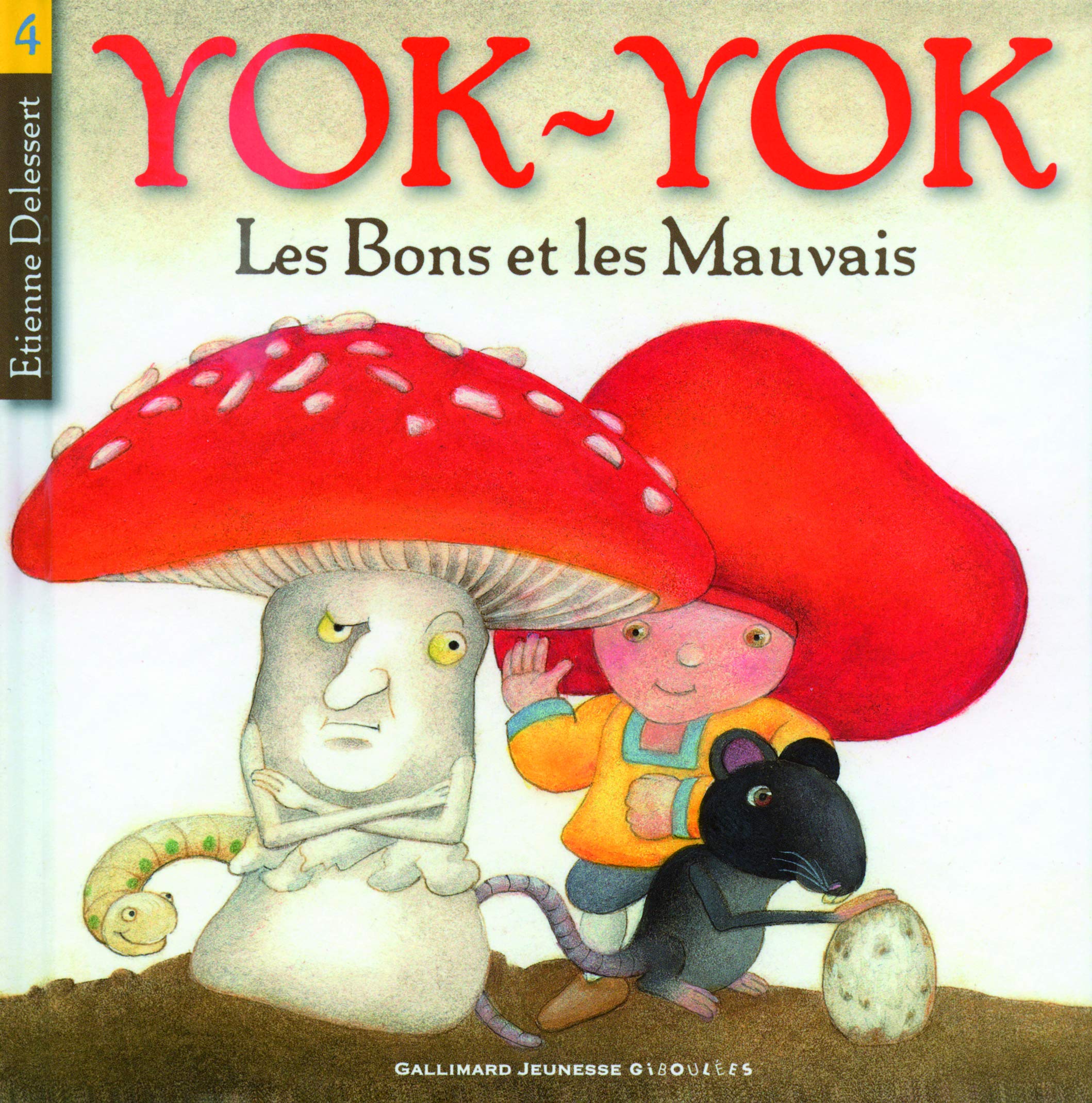 YOK-YOK , LES BONS ET LES MAUVAIS Children's books