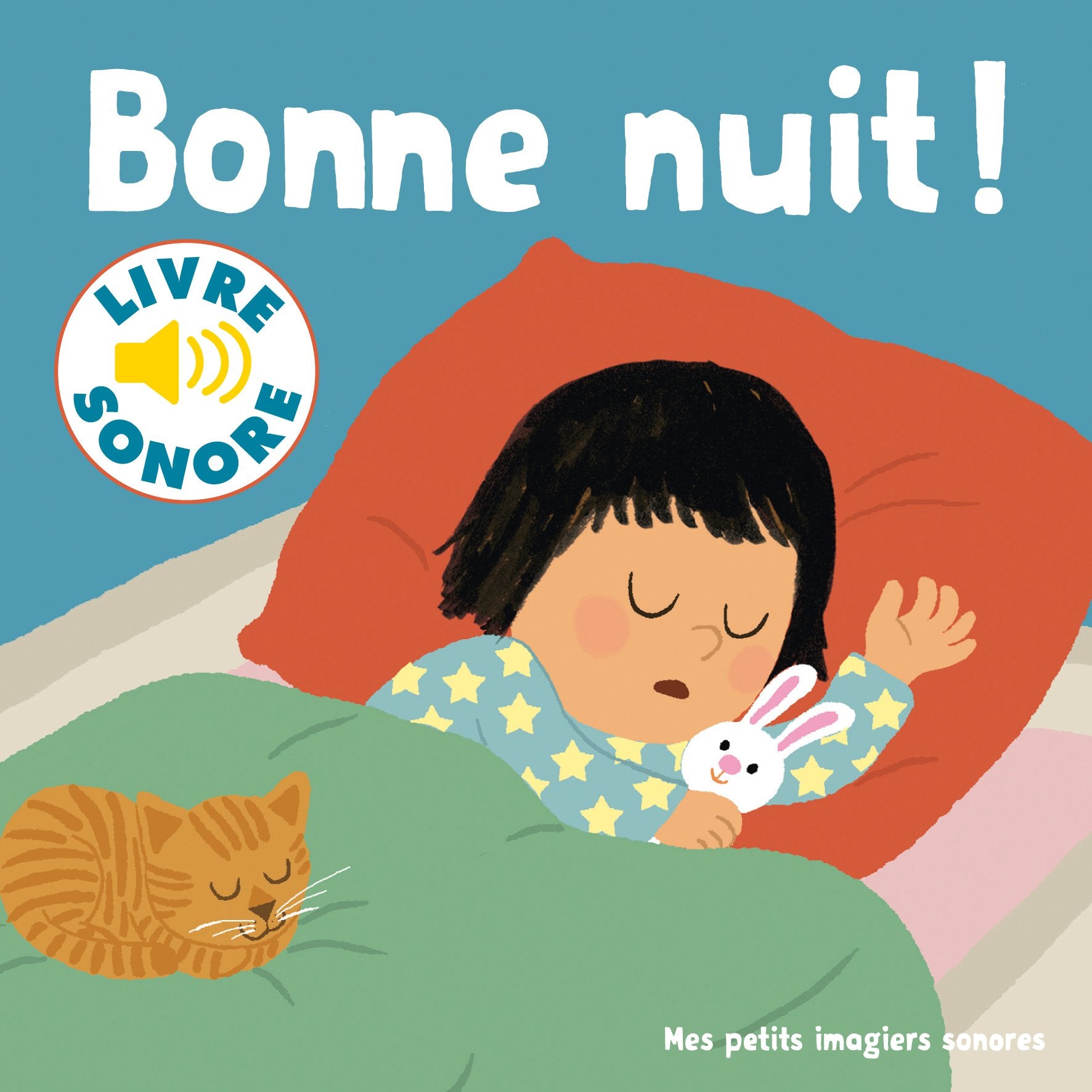Bonne nuit !: 6 sons à écouter, 6 images à regarder Non-fiction