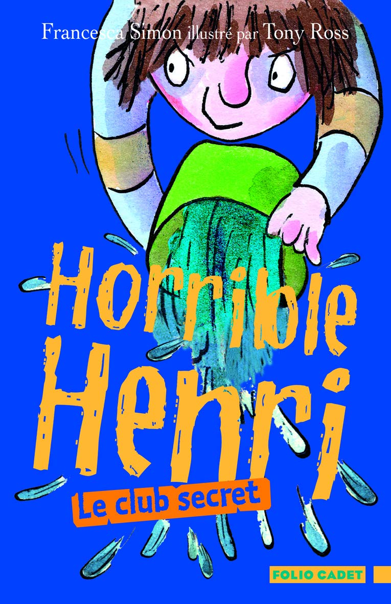 Horrible Henri - 2. Le club secret - Folio Cadet - Dès 7 ans book