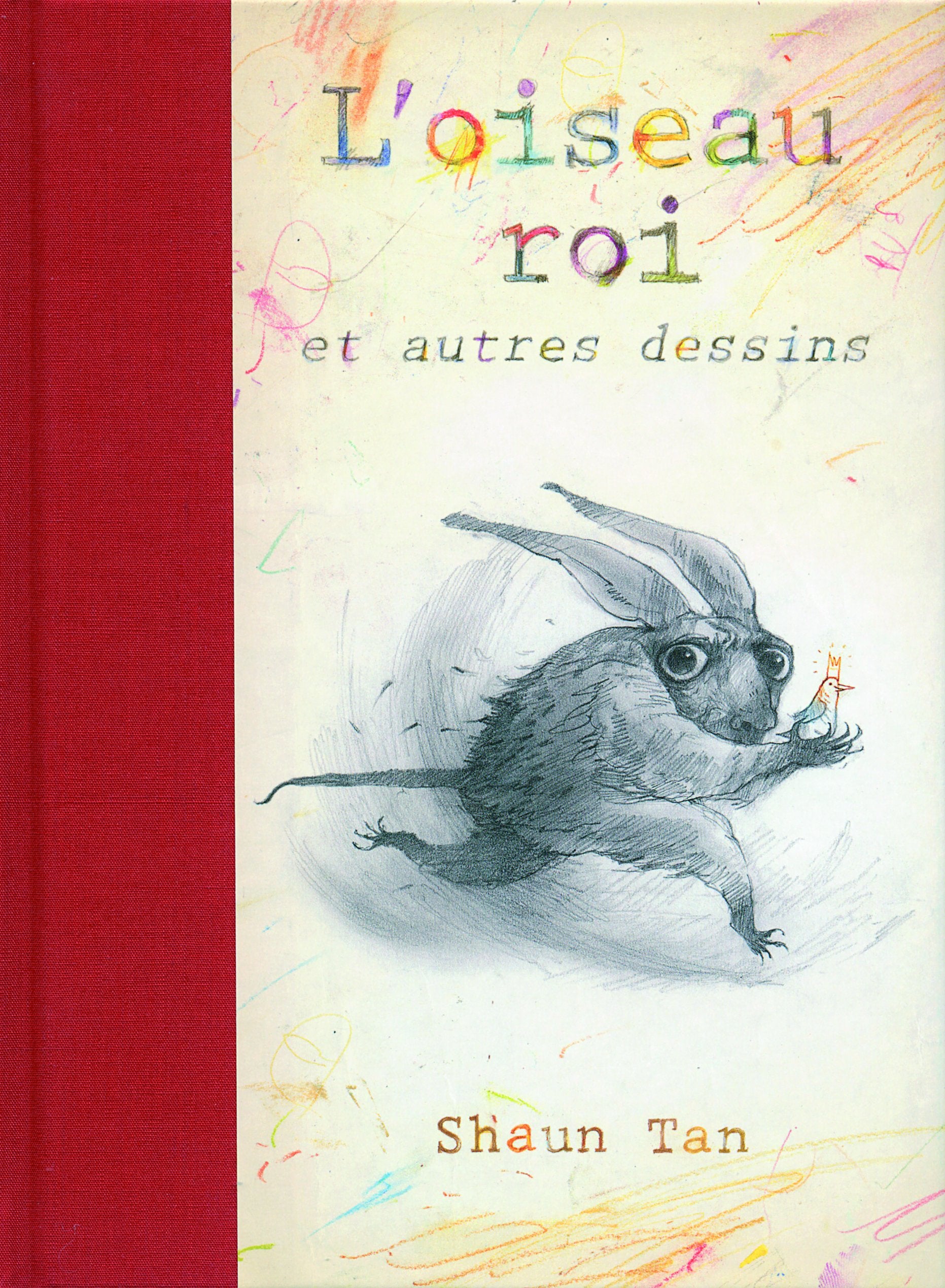 L'oiseau roi et autres dessins Children's books