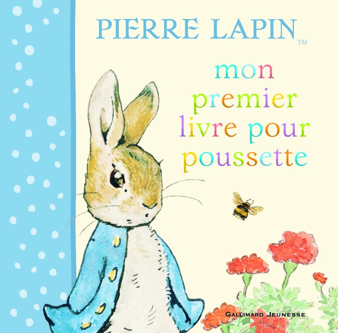Mon premier livre pour poussette Pierre Lapin Children's books